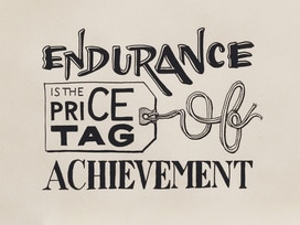 Why endurance is the price tag of achievement